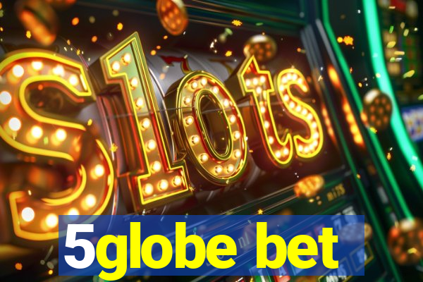 5globe bet